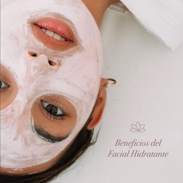 Beneficios del facial hidratante